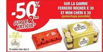 Cora x Carrefour La gamme ferrero rocher x30 et mon chéri x30 offre