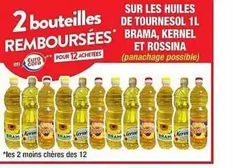 Cora x Carrefour Les huiles de tournesol 1l brama, kernel et rossina offre