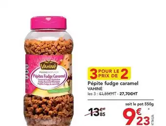 METRO Pépite furdge caramel vahiné offre