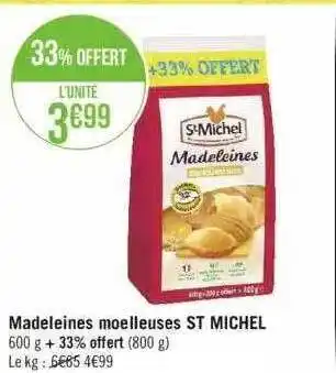 Géant Casino Madeleines moelleuses st michel offre
