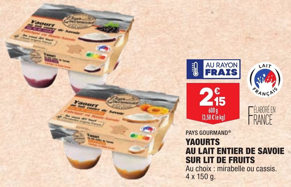 Promo Yaourts au lait entier de savoie su rlit de fruits PAYS GOURMAND