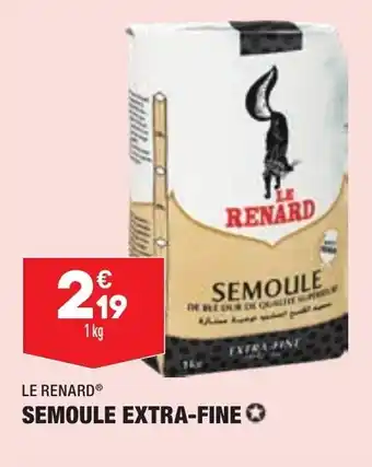 Semoule extra-fine LE RENARD