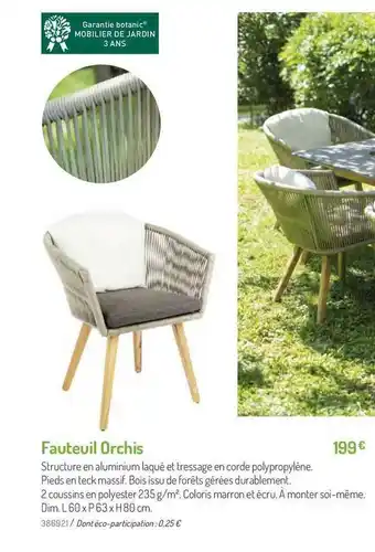 Botanic Fauteuil Orchis offre