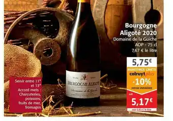 Colruyt Bourgogne Aligoté 2020 Domaine De La Guiche Aop offre