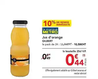 METRO Jus d'orange gilbert offre