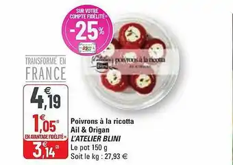 G20 Poivrons à La Ricotta Ail & Origan L'atelier Blini offre