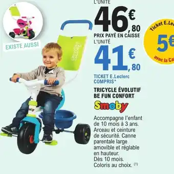 E.Leclerc Tricycle évolutif be fun confort offre