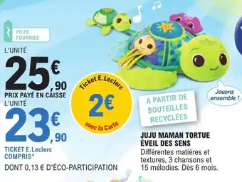 E.Leclerc Juju maman tortue éveil des sens offre