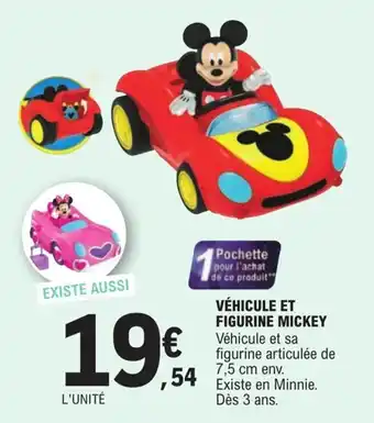 E.Leclerc Véhicule et figurine mickey offre