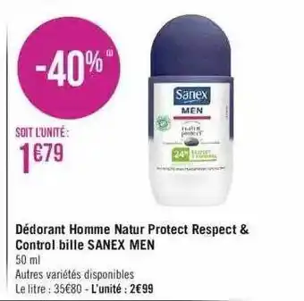 Géant Casino Déodorant homme natur protect respect & control bille sanex men offre