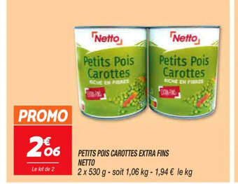 Netto Petits Pois Carottes Extra Fins Netto offre