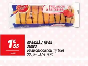 Netto Roulade a La Fraise Serebis offre