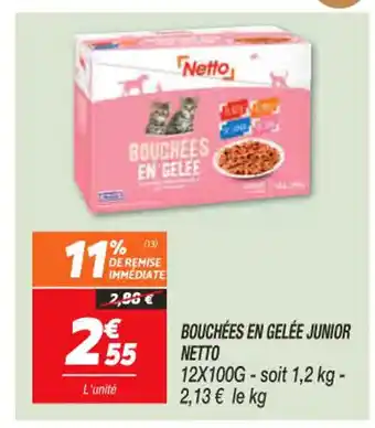 Netto Bouchées En Gelée Junior Netto offre