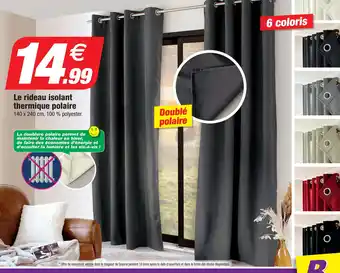Bazarland Le Rideau Isolant Thermique Polaire offre