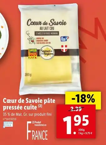 Lidl Cœur de savoie pâte pressée cuite offre