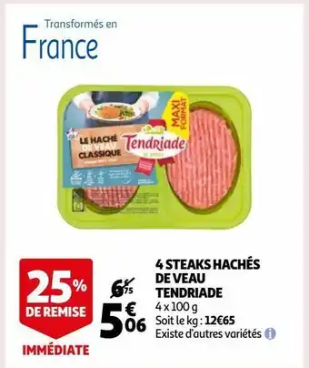 Auchan 4 steaks hachés de veau tendriade offre
