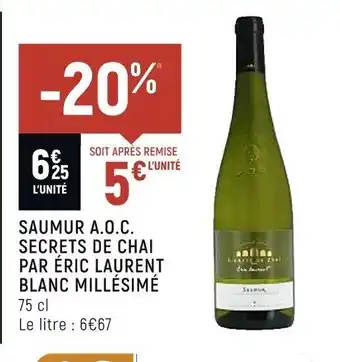 Saumur A.OC Secrets de Chai Par Eric Laurent Blanc Millesimé
