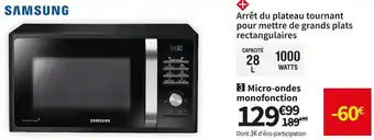 Conforama Samsung microondes monofonction ms28f303tak offre
