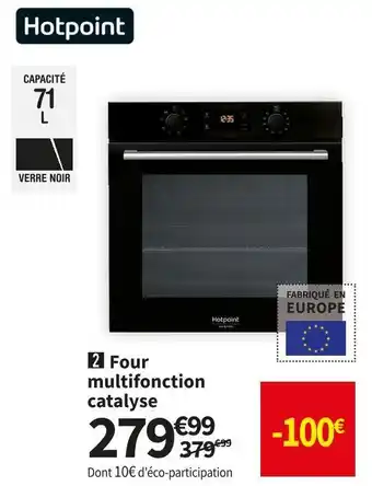 Conforama Hotpoint four multifonction catalyse fa52544jcblha offre
