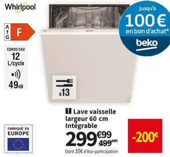 Conforama Whirlpool lave vaisselle largeur 60 cm intégrable die2b19 offre