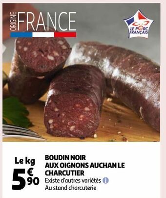 Auchan Boudin noir aux oignons auchan le charcutier offre