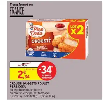Intermarché Contact Crousti nuggets poulet père dodu offre