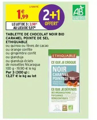 Intermarché Contact Tablette de chocolat noir bio caramel pointe de sel éthiquable offre