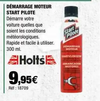 Démarrage moteur start pilote holts