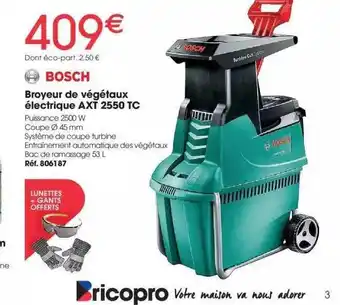 Brico Pro Broyeur de végétaux électrique axt 2550 tc bosch offre