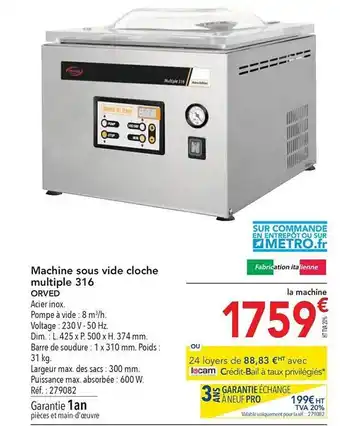 METRO Machine sous vide cloche multiple 316 orved offre