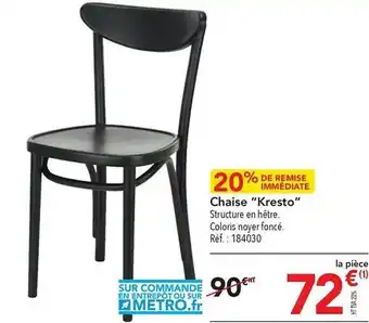 METRO Chaise offre