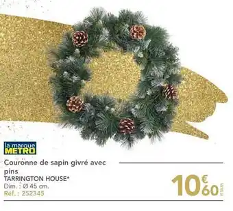 METRO Couronne de sapin givré avec pins tarrington house offre