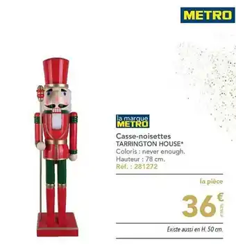 METRO Casse-noisettes tarrington house offre
