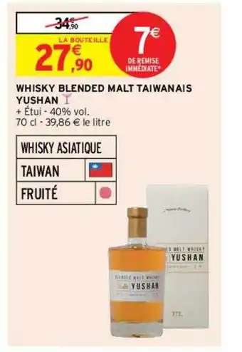 Intermarché Contact Whisky blended malt taiwanais yushan offre