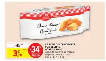 Intermarché Contact Le petit quatre-quarts pur beurre bonne maman offre