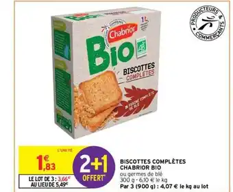 Intermarché Contact Biscottes complètes chabrior bio offre