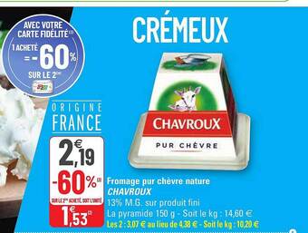 G20 Fromage pur chèvre nature chavroux offre