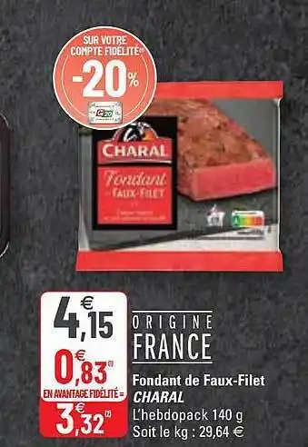 G20 Fondant de faux-filet charal offre