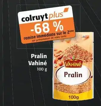 Colruyt Pralin vahiné offre
