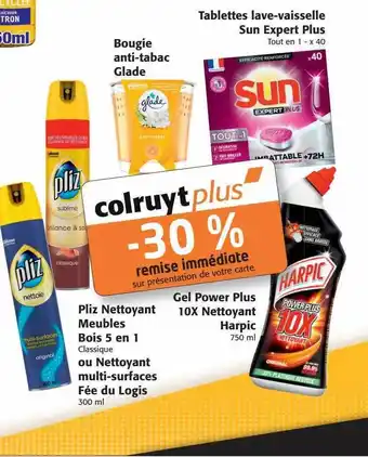 Colruyt Bougie anti-tabac glade, tablettes lave-vaisselle sun expert plus, gel power plus 10x nettoyant harpic, pliz nettoyant meuble offre