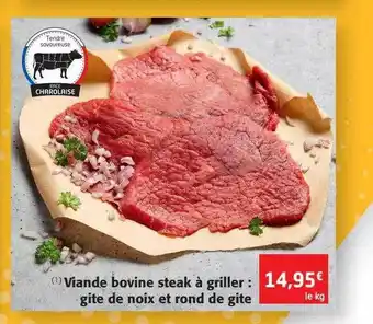 Colruyt Viande bovine steak à griller : gite de noix et rond de gite offre