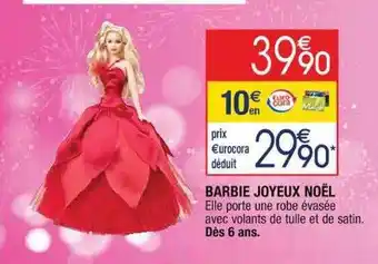 Cora x Carrefour Barbie joyeux noël offre