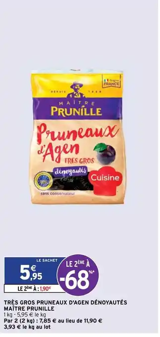 Intermarché Très Gros Pruneaux D'Agen Dénoyautés offre