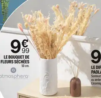 Atmosphera le bouquet de fleurs séchées