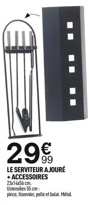 Le serviteur ajouré + accessoires