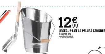 Centrakor Le seau 9 l et la pelle à cendres offre