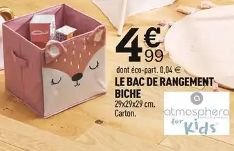 Centrakor Atmosphera for kids le bac de rangement biche offre