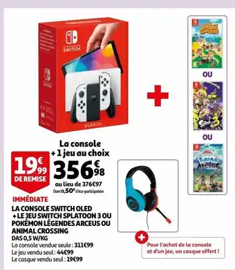 Auchan La console switch oled + le jeu switch splatoon 3 ou pokémon légendes arceus ou animal crossing offre