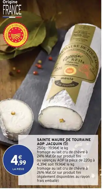 Intermarché Sainte Maure De Touraine Aop Jacquin offre