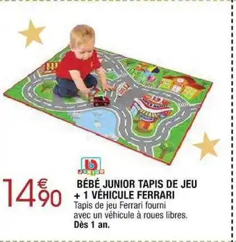 Cora x Carrefour Bébé junior tapis de jeu + 1 véhicule ferrari offre